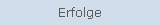 Erfolge